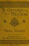 [Gutenberg 51707] • The Ontario Readers: Third Reader